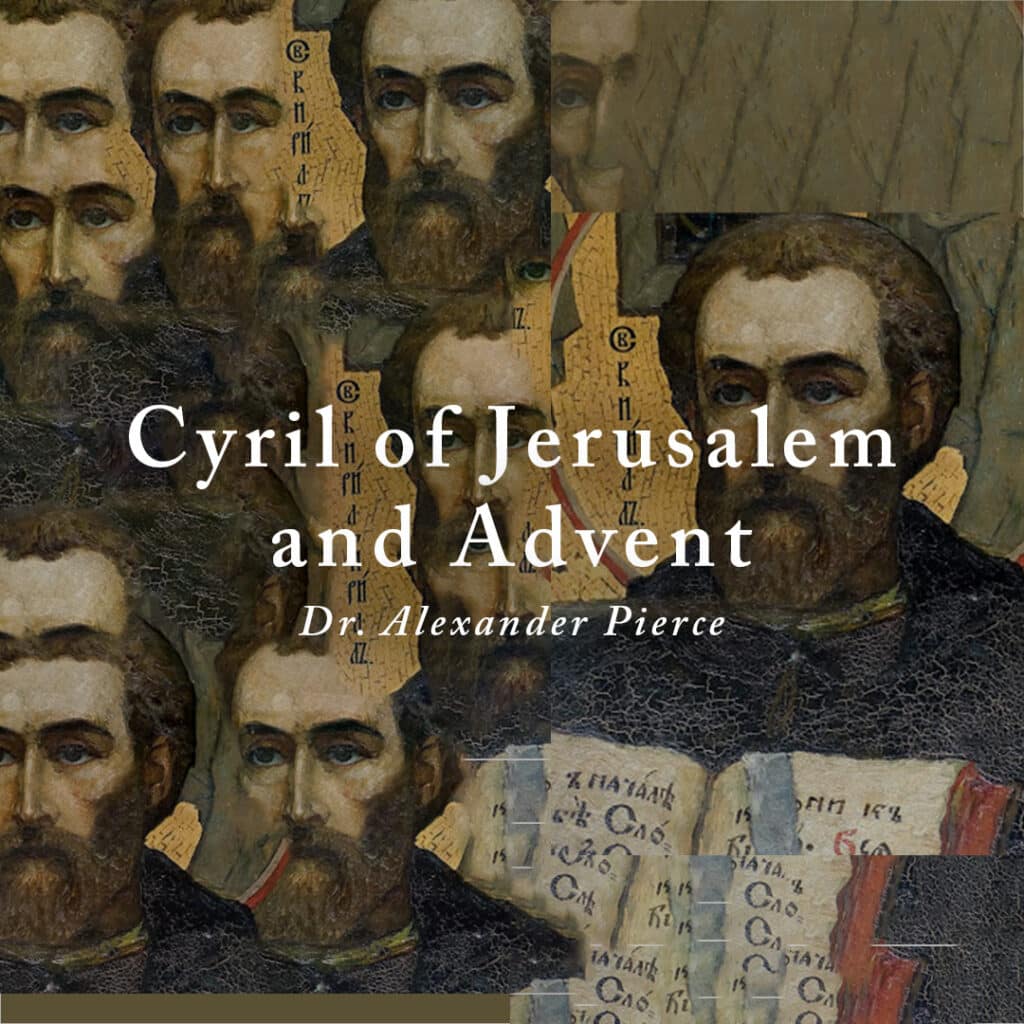 Cyril of Jerusalem and Advent