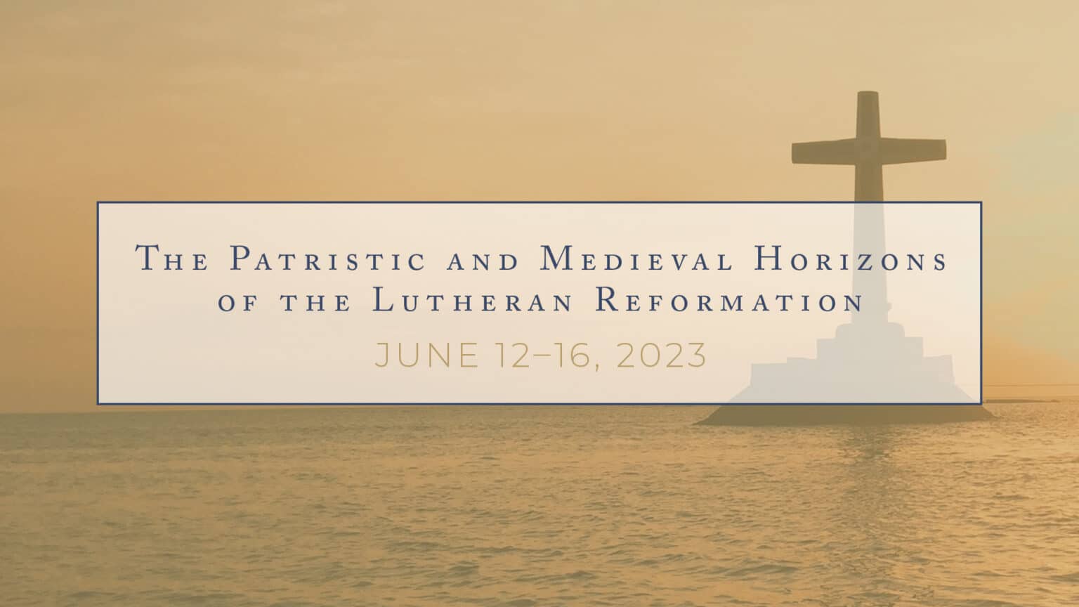 The Patristic and Medieval Horizons of the Lutheran Reformation