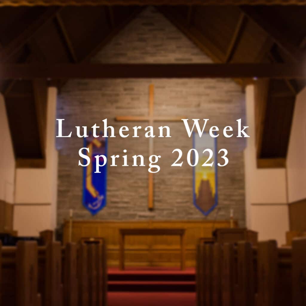 Lutheran Week Spring 2023